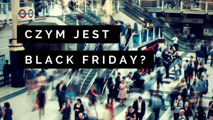 Czym jest Black Friday?