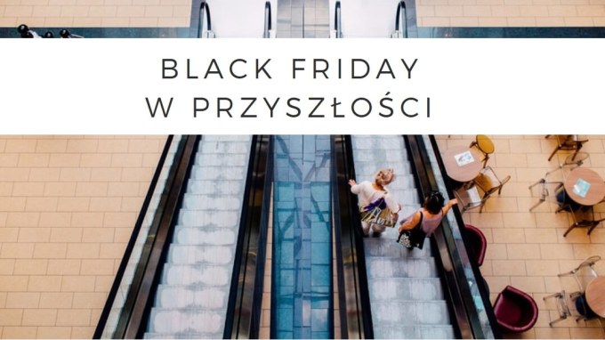 Black friday w przyszłości