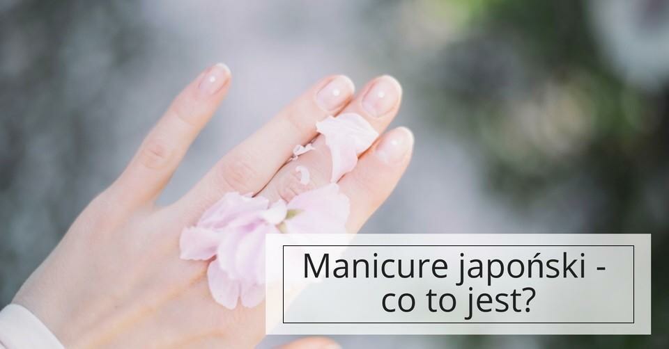Naturalny manicure