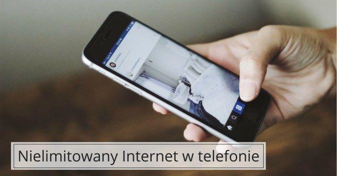 Internet w telefonie bez limitu