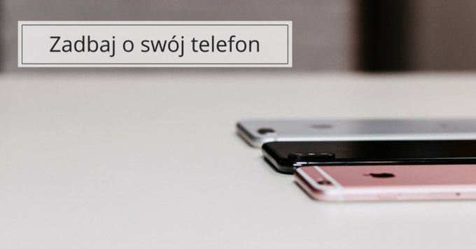 Jak chronić swój telefon przed uszkodzeniami?
