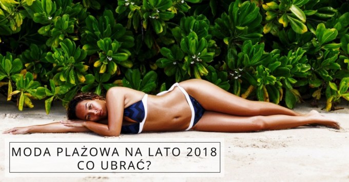 Co w tym roku na plaże?