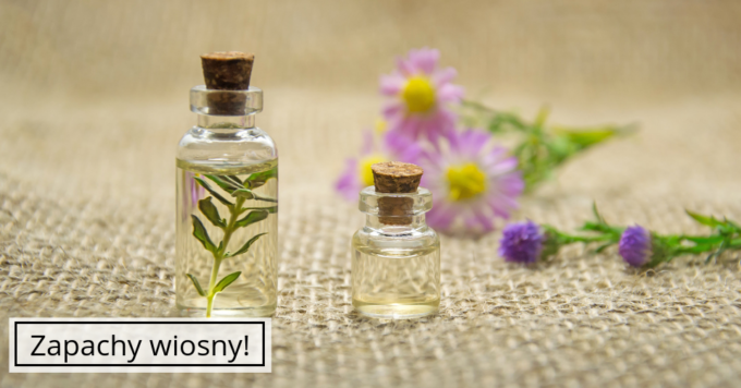 Najlepsze perfumy na wiosnę!