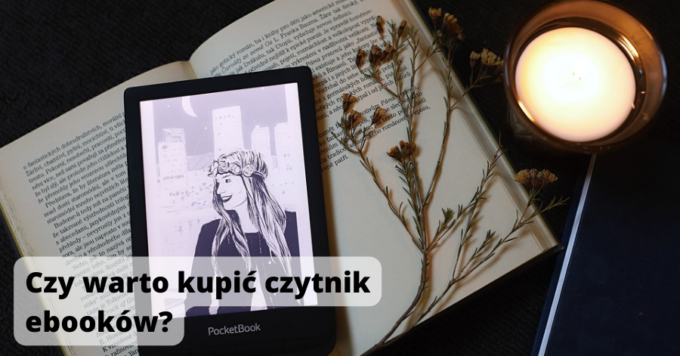 Czy warto kupić czytnik ebooków?
