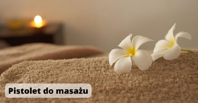 Czy warto kupić pistolet do masażu?