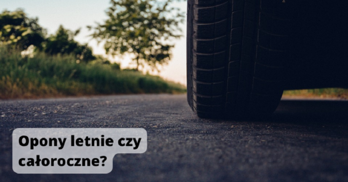 Opony letnie czy całoroczne? Co lepsze?