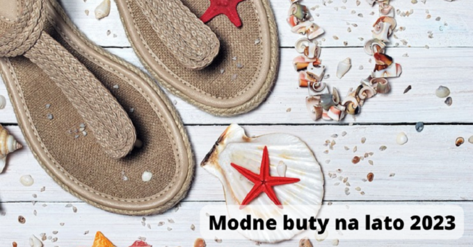 Modne buty na lato 2023