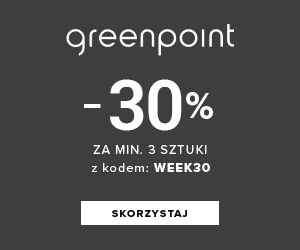 -30% w Greenpoint!